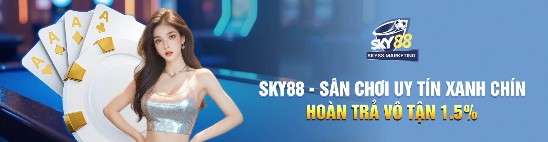 Sky88marketing Sân Chơi Uy Tín Xanh Chín Hoàn Trả Vô Tận